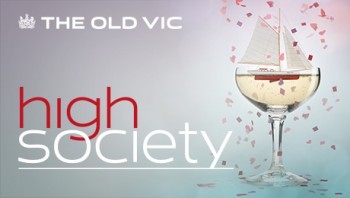 High Society The Old Vic